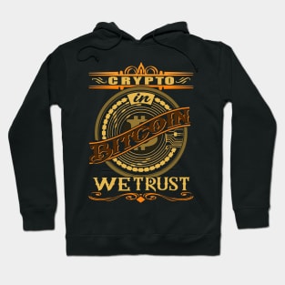 Crypto Bitcoin We Trust Hoodie